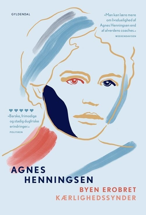 Byen Erobret / Kærlighedssynder - Agnes H Henningsen - Bog