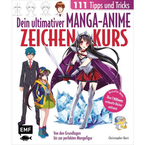 Dein ultimativer Manga-Anime Zeichenkurs - 111 Tipps und Tricks