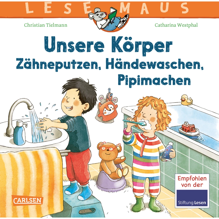 CARLSEN LESEMAUS 169: Unsere Körper - Zähneputzen, Händewaschen, Pipimachen