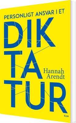 Personligt Ansvar I Et Diktatur - Hannah Arendt - Bog