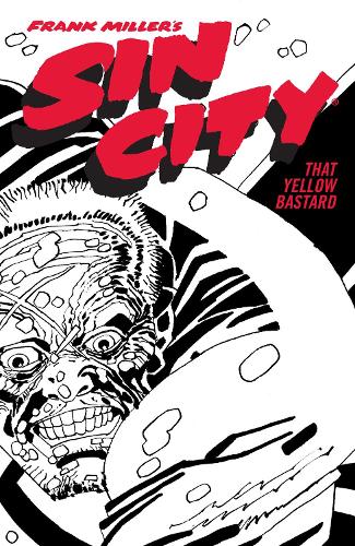 Frank Miller's Sin City Volume 4: That Yellow Bastard (Fourth Edition) (Paperback)