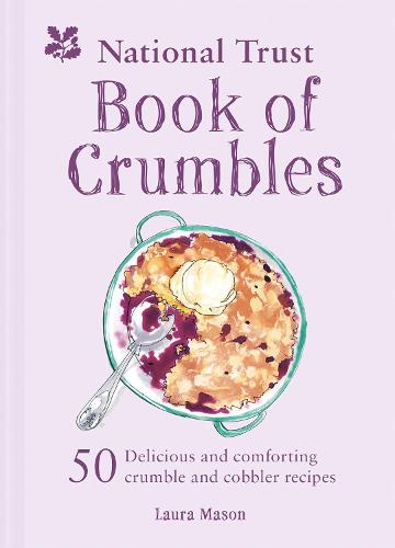 The National Trust Book of Crumbles (Hardback)