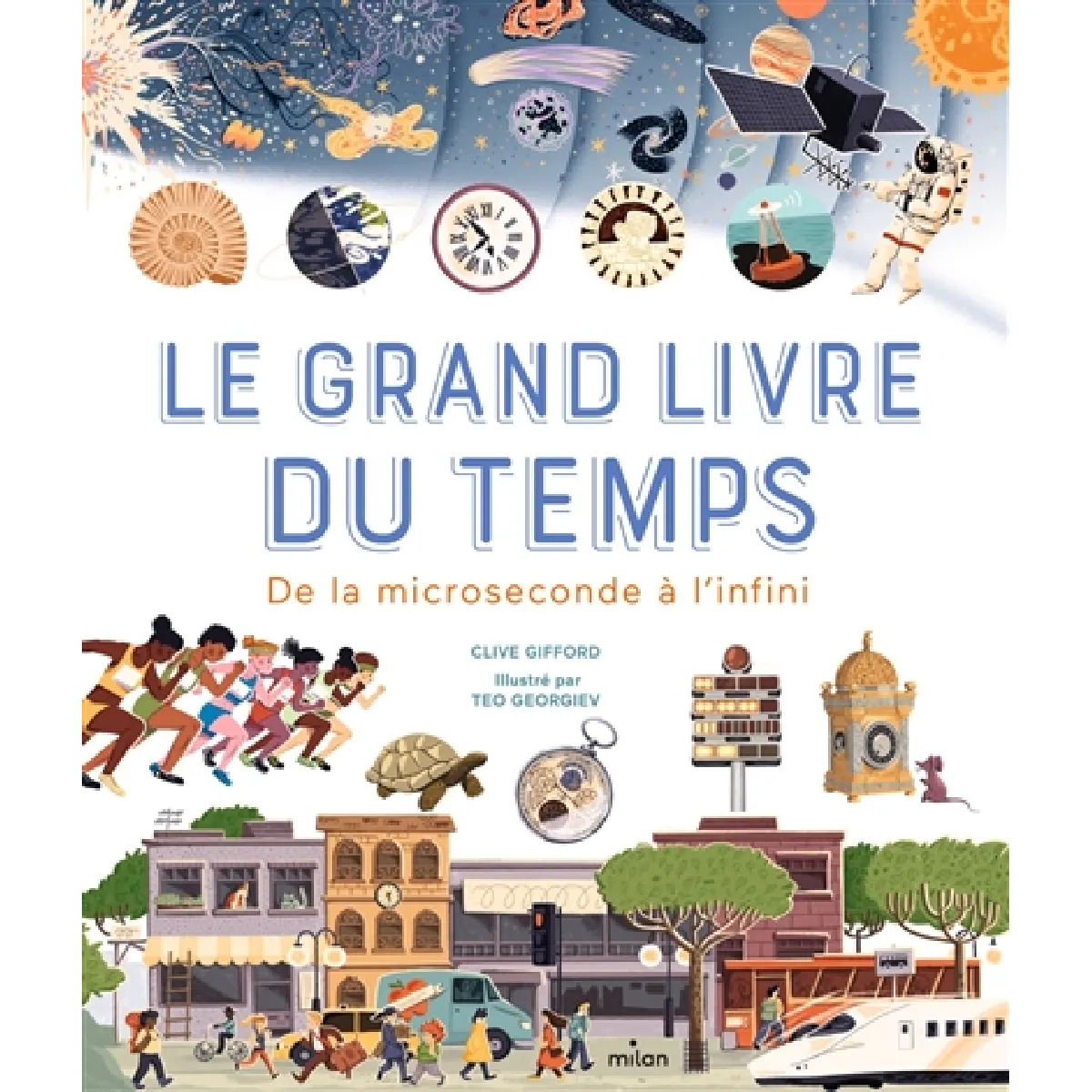 Le grand livre du temps : de la microseconde à l'infini