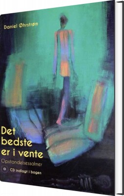 Det Bedste Er I Vente - Opstandelsessalmer - Inkl. Cd - Daniel Øhrstrøm - Bog