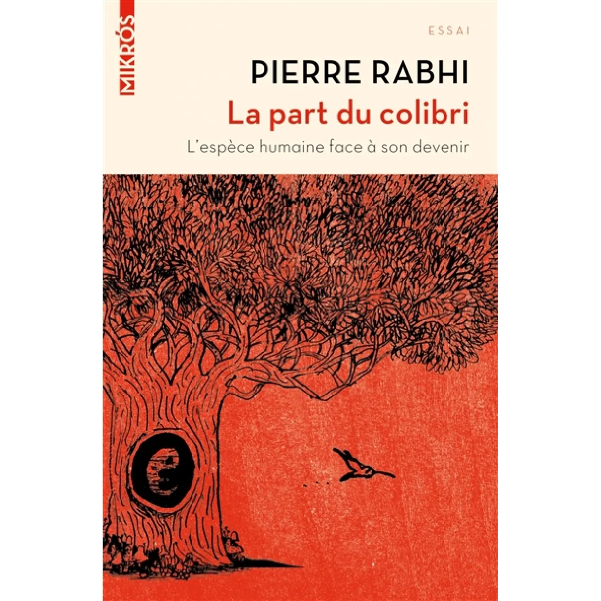 La part du colibri : l'espèce humaine face à son devenir · Occasion