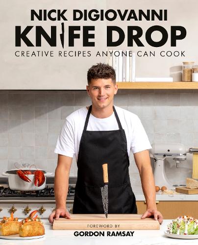 Knife Drop: Creative Recipes Anyone Can Cook (Hardback)