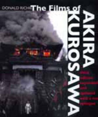 The Films of Akira Kurosawa, Third Edition, Expanded and Updated (Paperback)