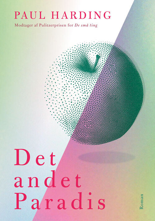 Det Andet Paradis - Paul Harding - Bog