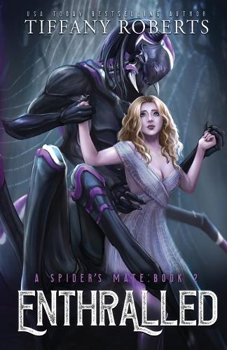 Enthralled (The Spider's Mate #2) (Paperback)