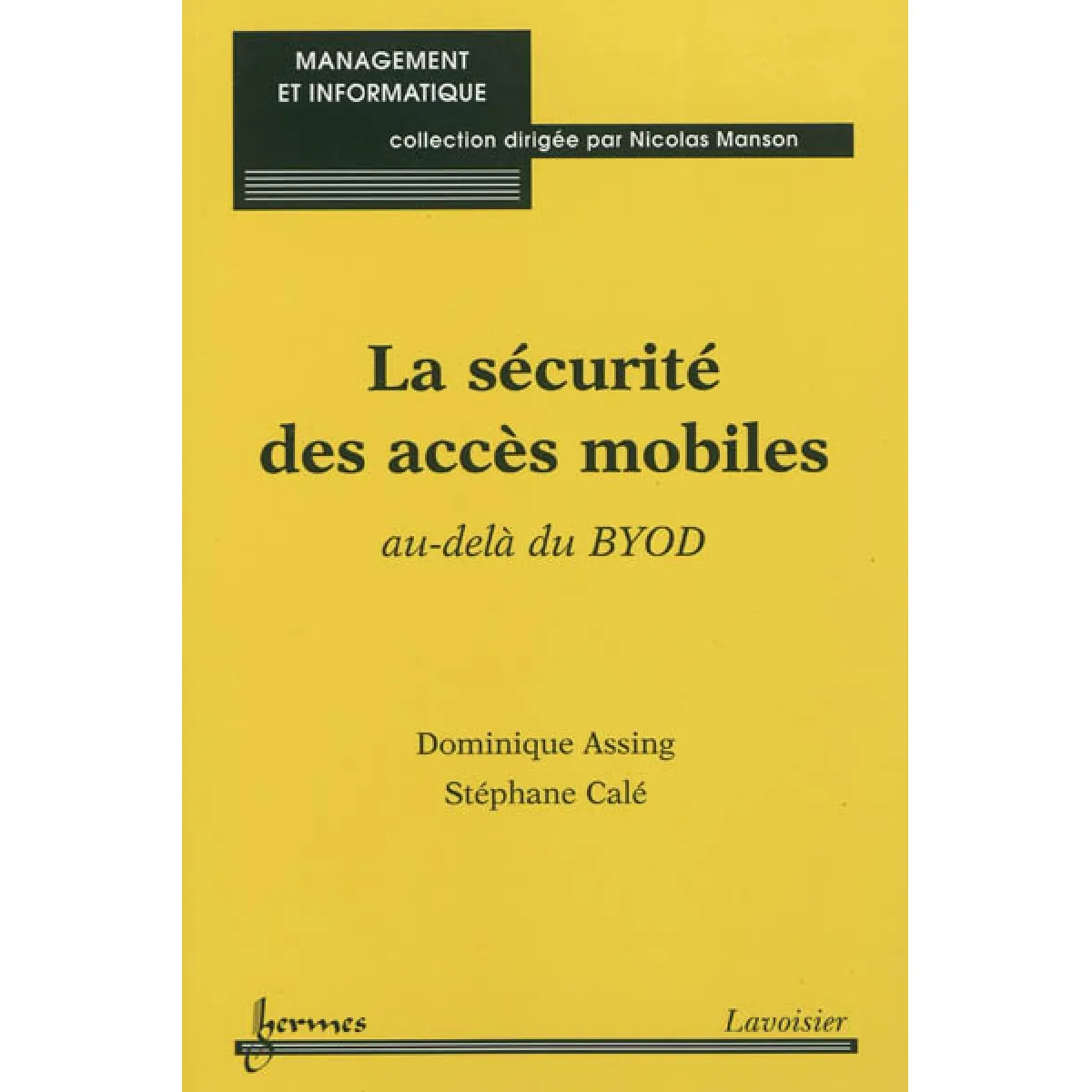 La sécurité des accès mobiles : au-delà du BYOD · Occasion