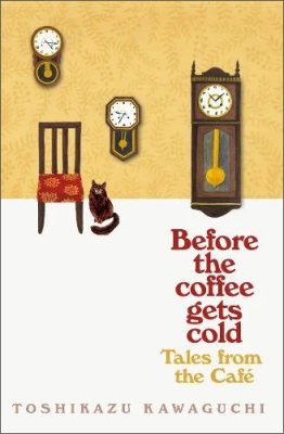 Tales from the Cafe - Before the Coffee Gets Cold (Paperback)