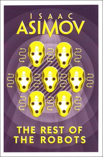 The Rest of the Robots (Paperback)