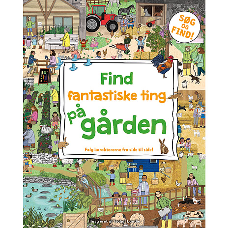 Find fantastiske ting på gården