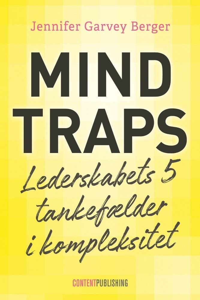 Mindtraps - Lederskabets 5 Tankefælder I Kompleksitet - Jennifer Garvey Berger - Bog