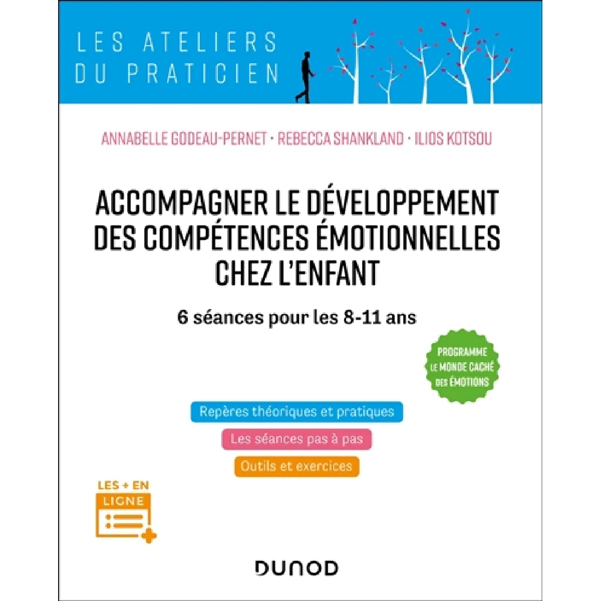 Accompagner le développement des compétences émotionnelles chez l'enfant : 6 séances pour les 8-11 ans