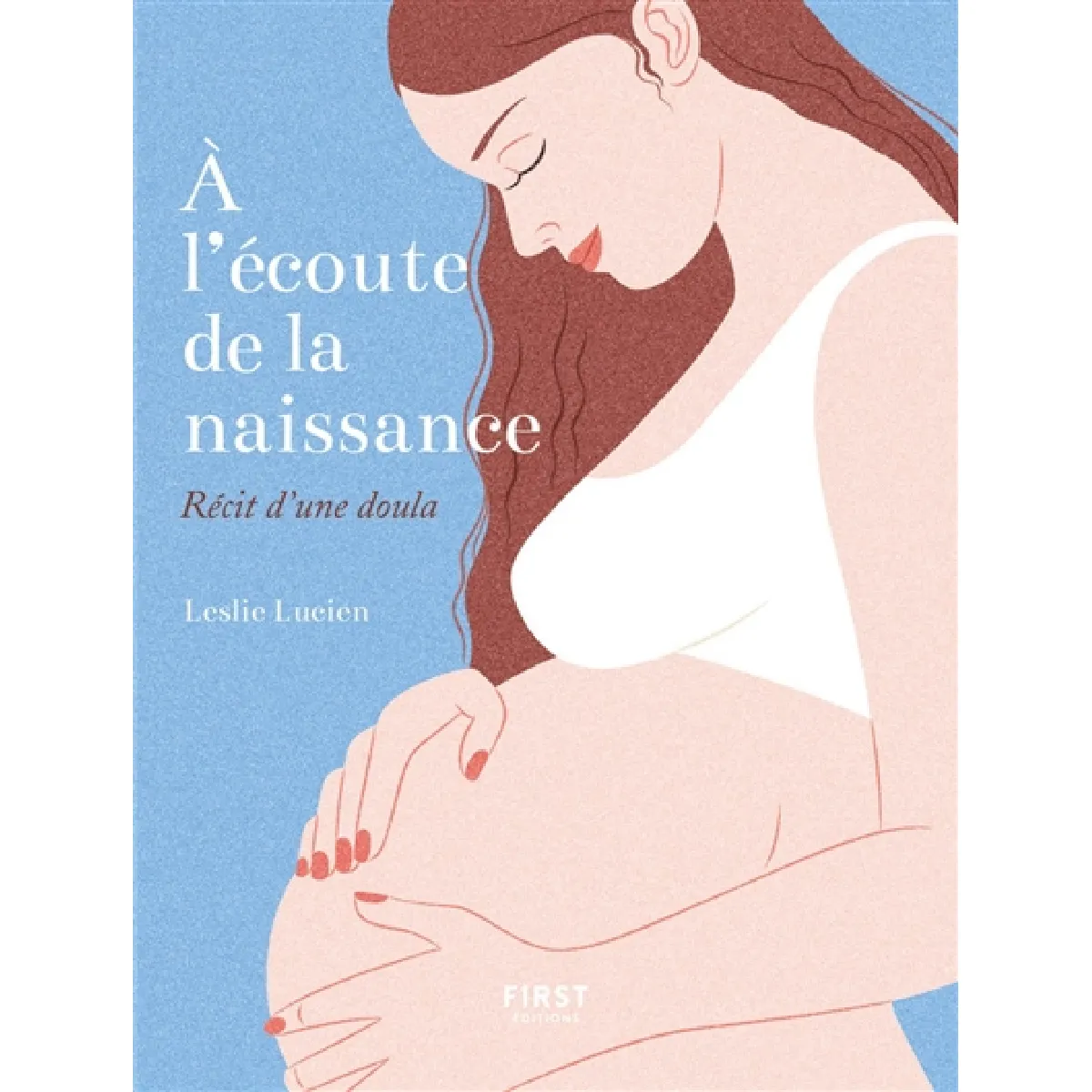 A l'écoute de la naissance : récit d'une doula · Occasion