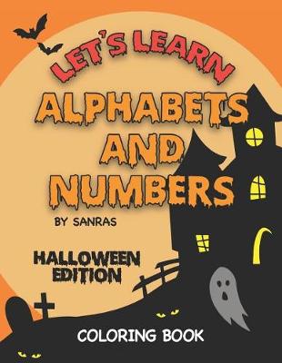 Let's Learn Alphabets and Numbers Halloween Edition Coloring Book (Paperback)