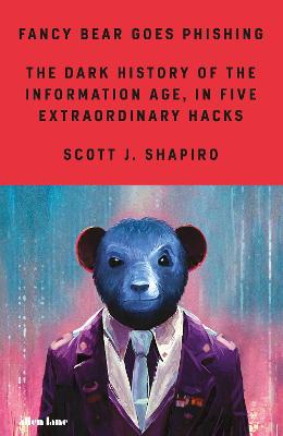 Fancy Bear Goes Phishing (Hardback)