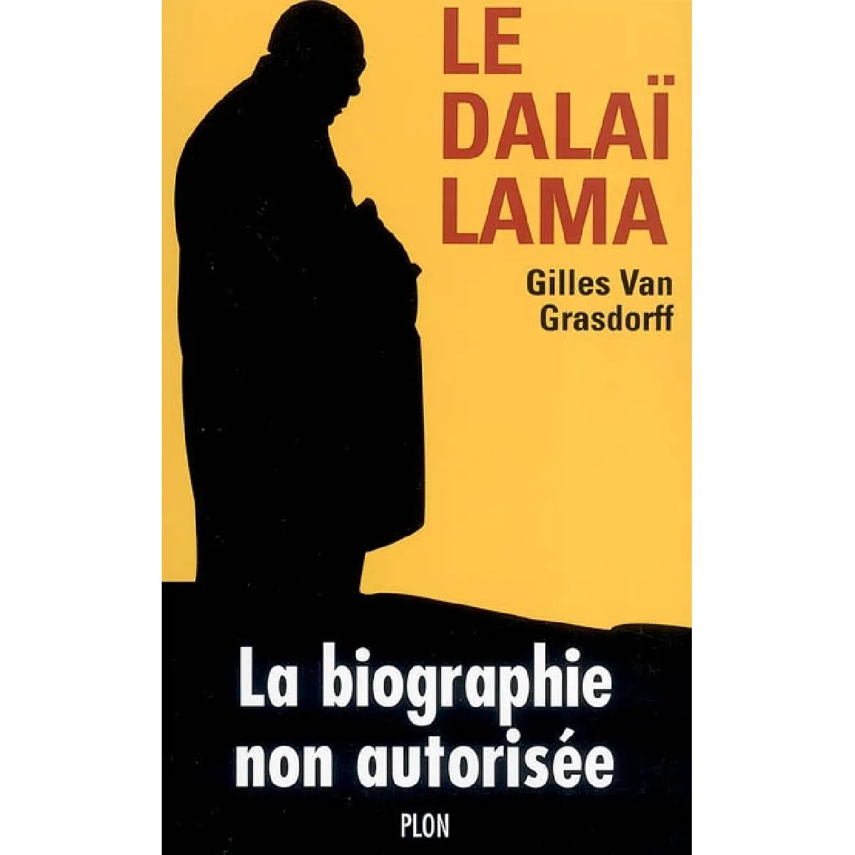Le Dalaï Lama : la biographie non autorisée · Occasion