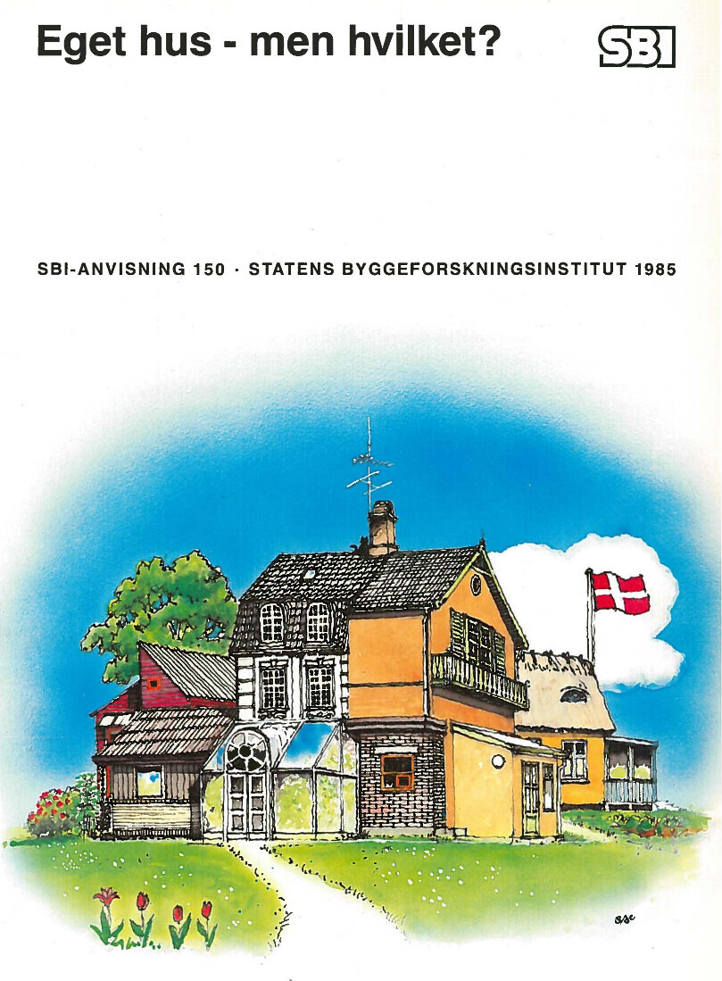Sbi-Anvisning 150 - Eget Hus - Men Hvilket? - Karen Ranten - Bog