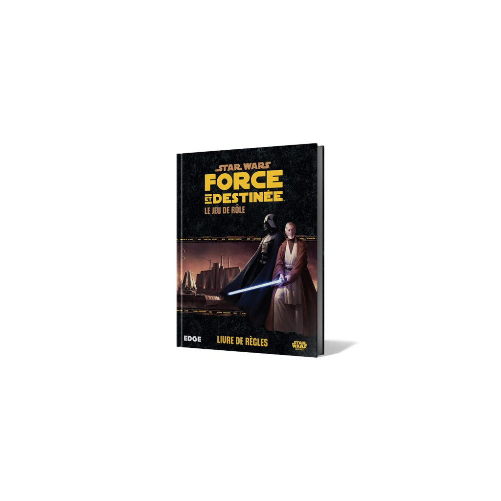 Star Wars : Force et Destinée - Livre de Règles