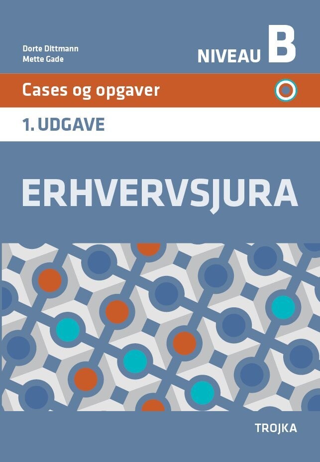 Erhvervsjura B, Cases Og Opgaver - Dorte Dittmann - Bog