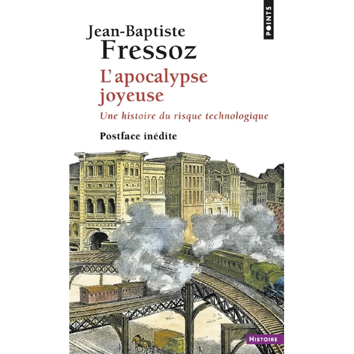 L'apocalypse joyeuse : une histoire du risque technologique
