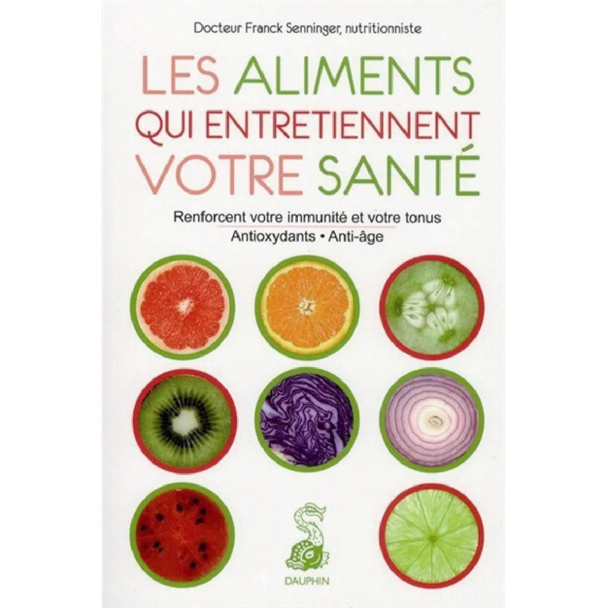 Les aliments qui entretiennent votre santé · Occasion