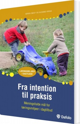 Fra Intention Til Praksis - Suzanne Krogh - Bog