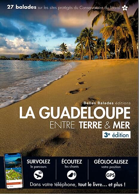 EDITIONS DAKOTA - GUADELOUPE ENTRE TERRE ET MER