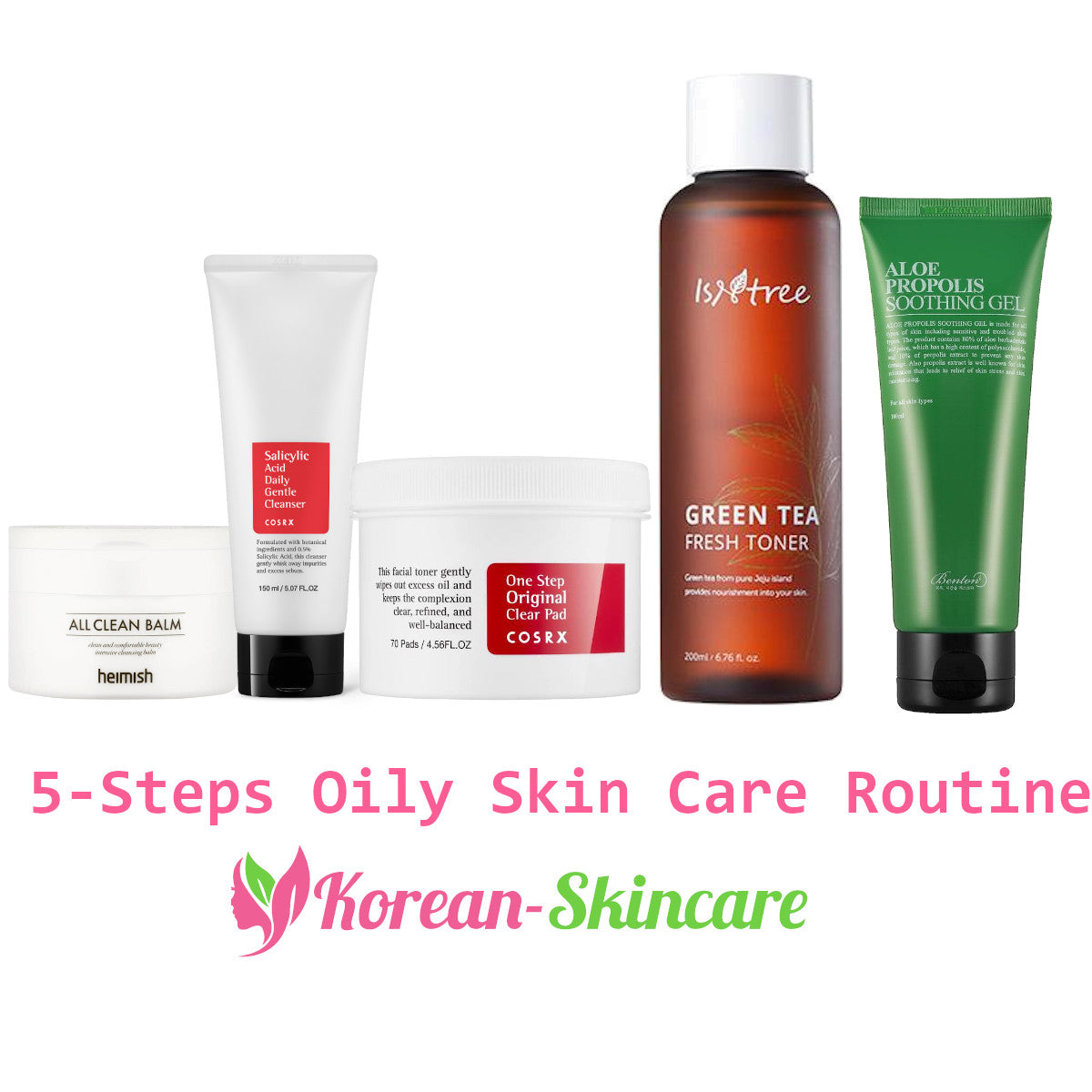 5-Steps oily skin care routine