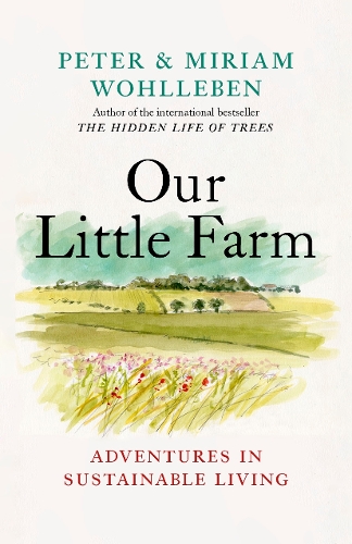 Our Little Farm: Adventures in Sustainable Living (Hardback)