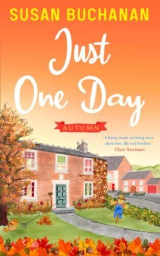 Just One Day – Autumn: the perfect , Buchanan, Susan Paperback Book Pre-Owned English