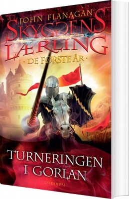 Skyggens Lærling. De Første År 1 - Turneringen I Gorlan - John Flanagan - Bog