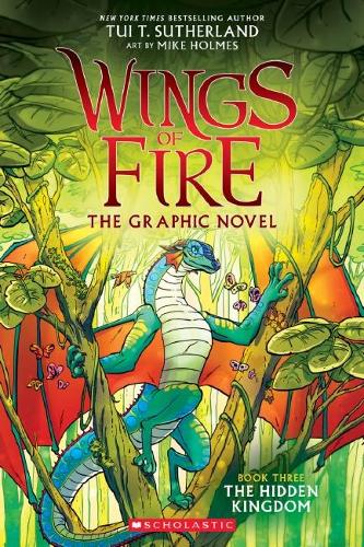 The Hidden Kingdom (Wings of Fire Graphic Novel #3  ) - Wings of Fire (Paperback)