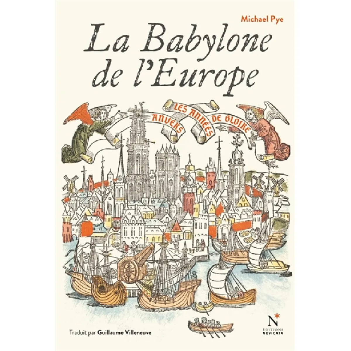 La Babylone de l'Europe : Anvers, les années de gloire