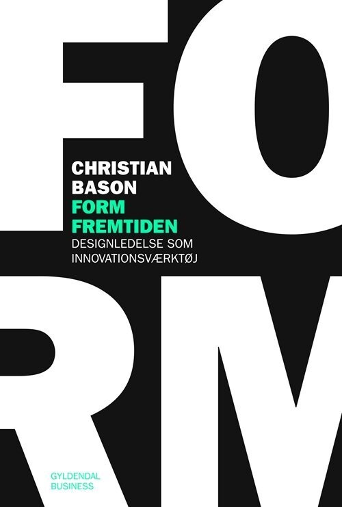 Form Fremtiden - Christian Bason - Bog