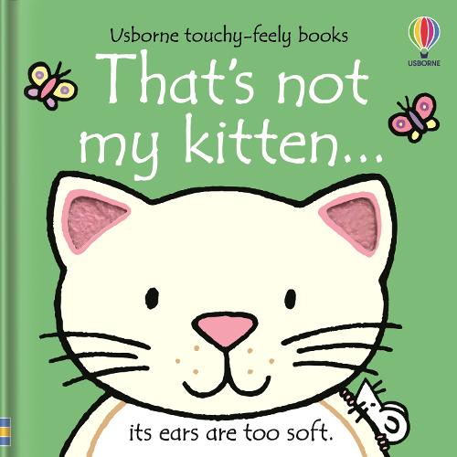That's Not My Kitten - THAT'S NOT MY (Board book)