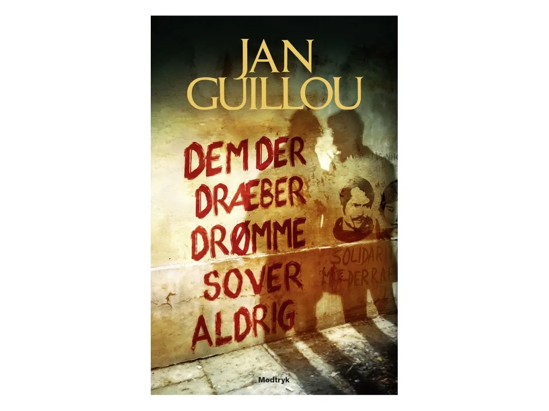 Dem der dræber drømme sover aldrig | Jan Guillou