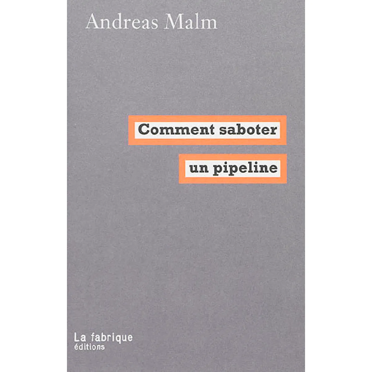 Comment saboter un pipeline