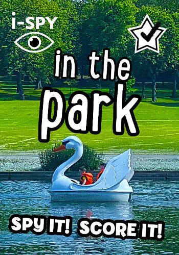 i-SPY in the Park: Spy it! Score it! - Collins Michelin i-SPY Guides (Paperback)