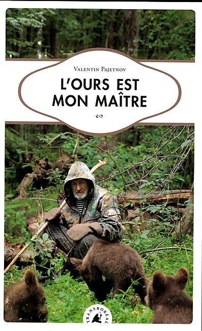 TRANSBOREAL - L OURS EST MON MAITRE TRANSBOREAL