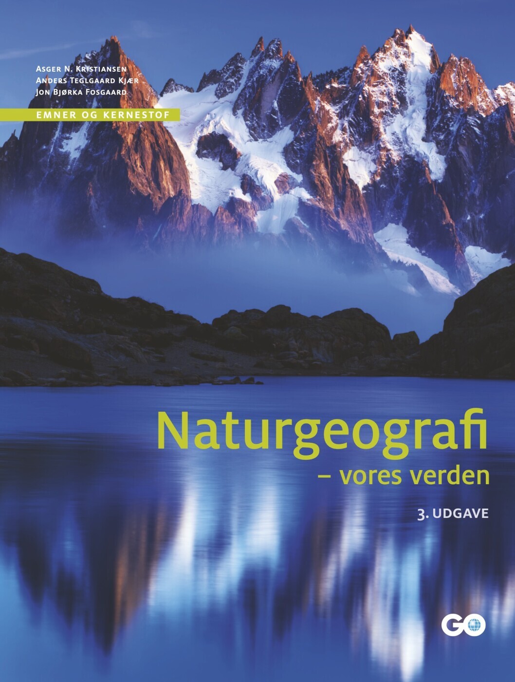 Naturgeografi - Vores Verden - 3. Udgave - Asger Nordestgaard Kristiansen - Bog
