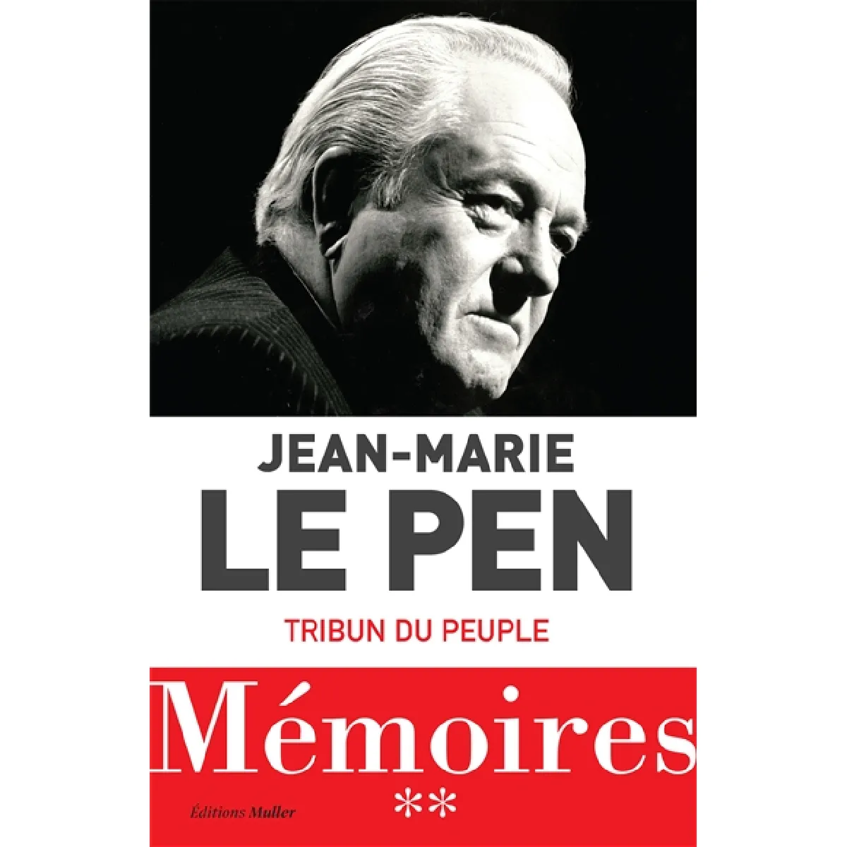Mémoires. Vol. 2. Tribun du peuple