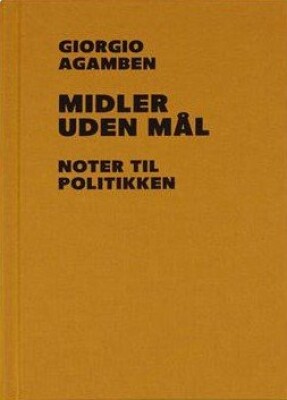 Midler Uden Mål - Giorgio Agamben - Bog