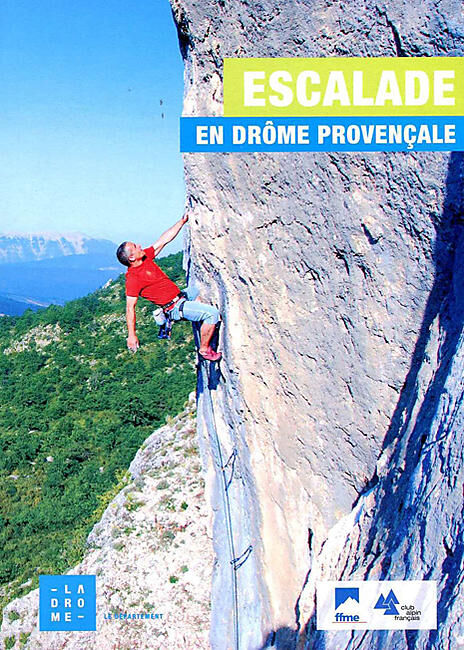 CAF 84 - ESCALADE EN DROME PROVENCALE