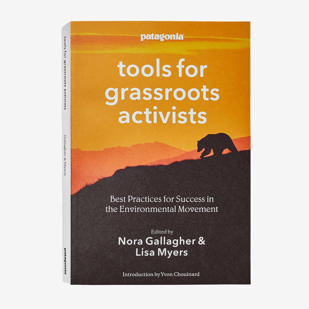 Werkzeuge für Basisaktivisten, herausgegeben von Nora Gallagher und Lisa Myers; Einleitung von Yvon Chouinard (Taschenbuch)