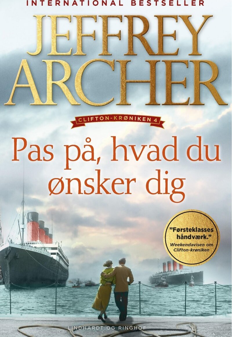Pas På Hvad Du Ønsker Dig - Jeffrey Archer - Bog