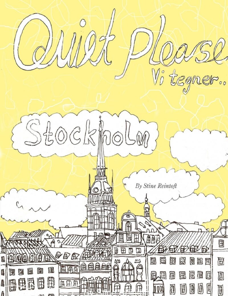Quiet Please-Vi Tegner Stockholm - By Stine Reintoft Reintoft - Bog