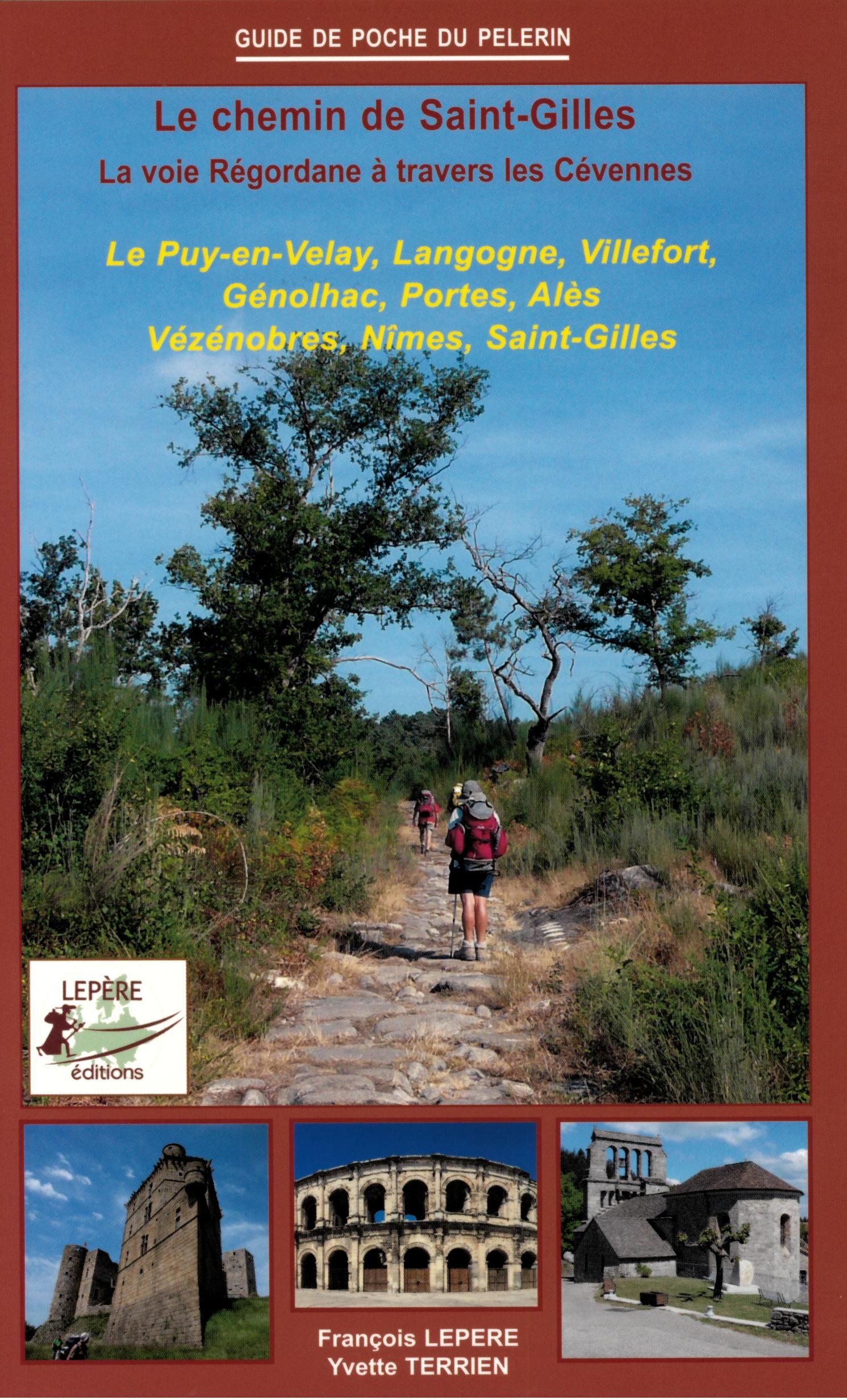 EDITION LEPERE - LE CHEMIN DE SAINT GILLES
